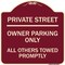 Signmission Private Street Owner Parking All Others Towed Promptly Heavy-Gauge Alum, 18" x 18", BU-1818-23239 A-DES-BU-1818-23239 - alternate 1